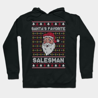 Santa's Favorite Salesman // Funny Ugly Christmas Sweater // Sales Rep Holiday Xmas Hoodie